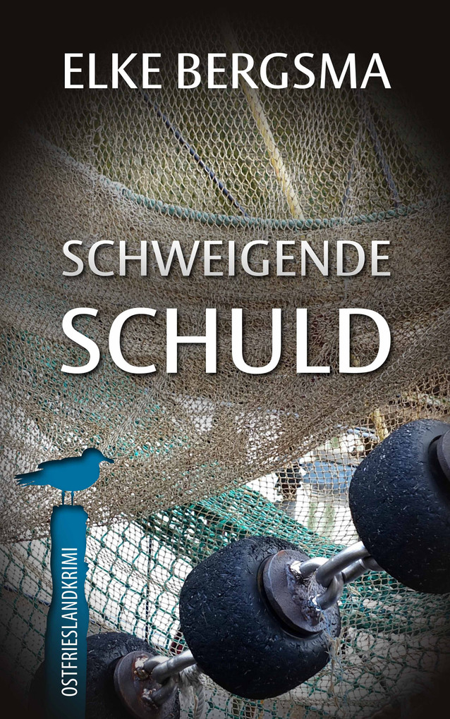 Schweigende Schuld - Ostfrieslandkrimi als eBook Download von Elke Bergsma - Elke Bergsma