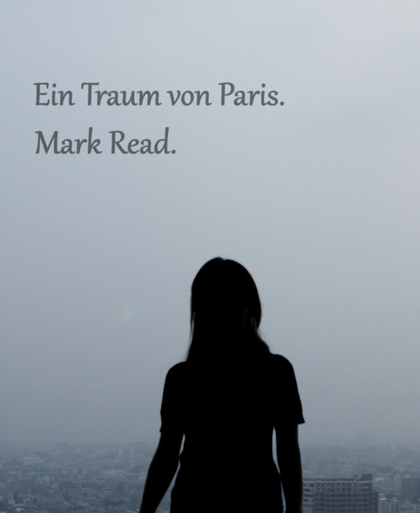 Ein Traum von Paris als eBook Download von Mark Read - Mark Read