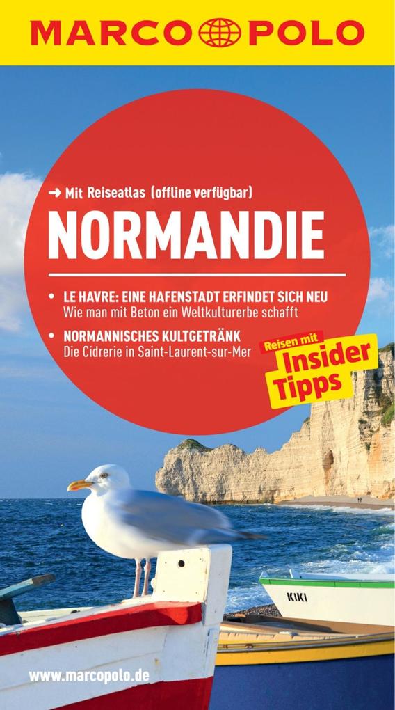 MARCO POLO Reiseführer Normandie als eBook Download von Hans-Peter Reiser, Errol Friedhelm Karakoc - Hans-Peter Reiser, Errol Friedhelm Karakoc