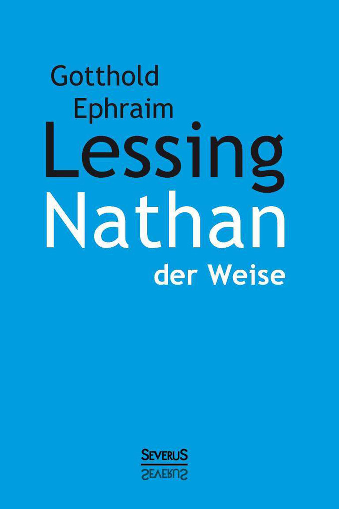 Nathan der Weise als eBook Download von Gotthold Ephraim Lessing - Gotthold Ephraim Lessing