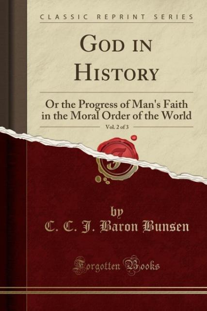 God in History, Vol. 2 of 3 als Taschenbuch von C. C. J. Baron Bunsen - 1330170520