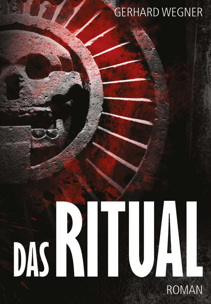 Das Ritual als eBook Download von Gerhard Wegner - Gerhard Wegner