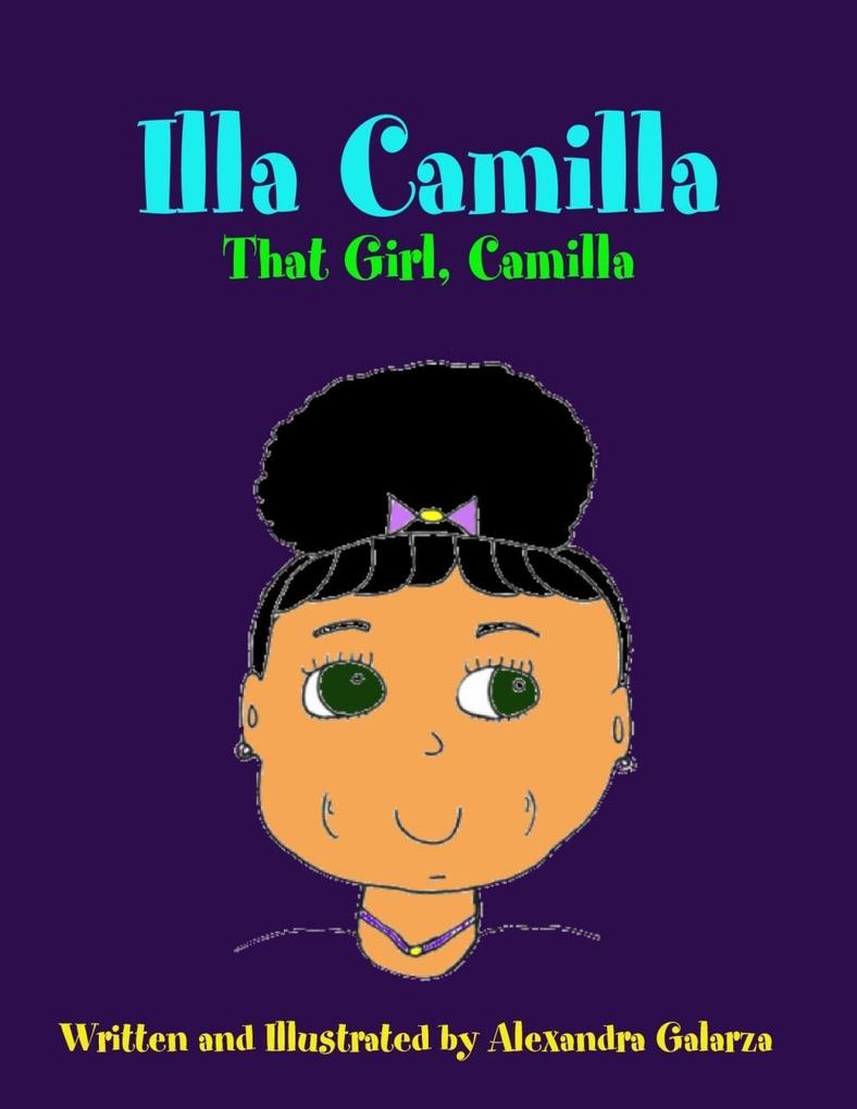 Illa Camilla: That Girl, Camilla als eBook Download von Alexandra Galarza - Alexandra Galarza