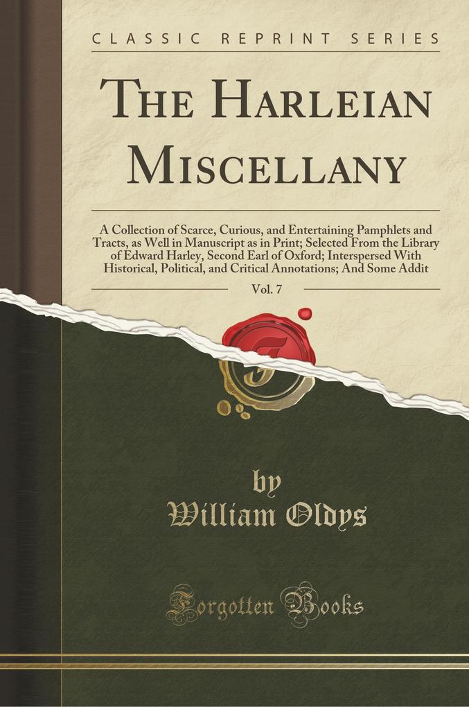The Harleian Miscellany, Vol. 7 als Taschenbuch von William Oldys - 1331102588
