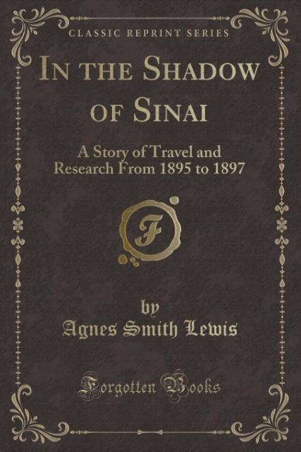 In the Shadow of Sinai als Taschenbuch von Agnes Smith Lewis - 1331065364