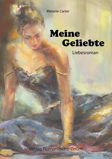 Meine Geliebte als eBook Download von Melanie Carter - Melanie Carter