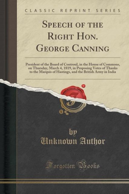 Speech of the Right Hon. George Canning als Taschenbuch von Unknown Author - 1331292158