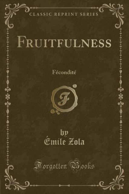 Fruitfulness als Taschenbuch von Émile Zola - 1331356822
