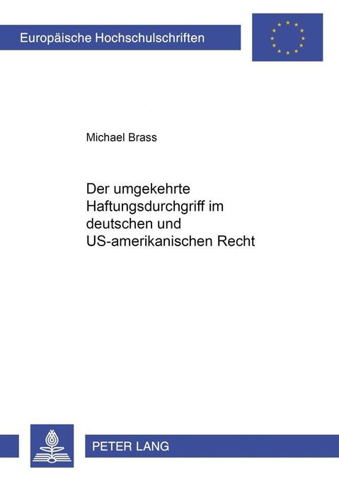 Der umgekehrte Haftungsdurchgriff im deutschen und US-amerikanischen Recht als Buch von Michael Brass - Michael Brass
