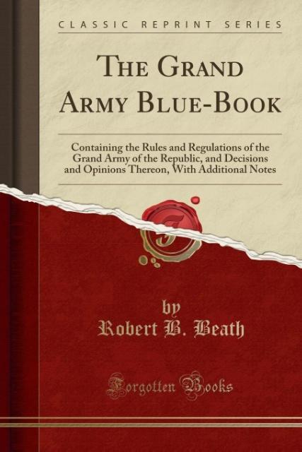 The Grand Army Blue-Book als Taschenbuch von Robert B. Beath - 1332055613