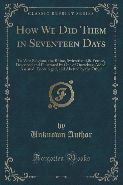How We Did Them in Seventeen Days als Taschenbuch von Unknown Author - 1332141838