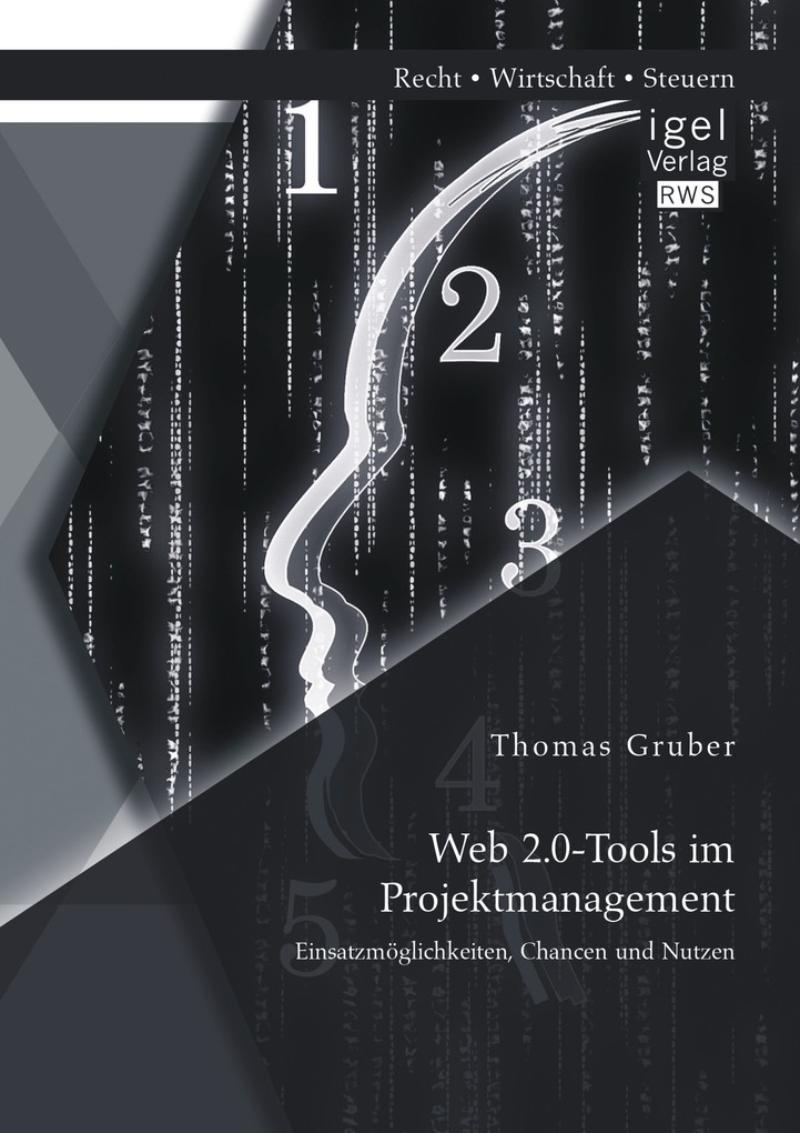 Web 2.0-Tools im Projektmanagement: Einsatzmöglichkeiten Chancen und Nutzen