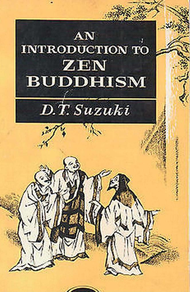 An Introduction to Zen Buddhism als eBook Download von D. T. Suzuki - D. T. Suzuki