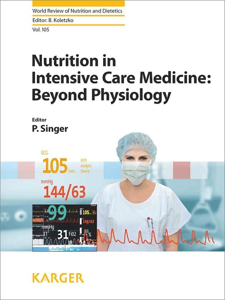 Nutrition in Intensive Care Medicine: Beyond Physiology als eBook Download von