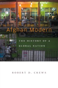 Afghan Modern als eBook Download von Robert D. Crews - Robert D. Crews