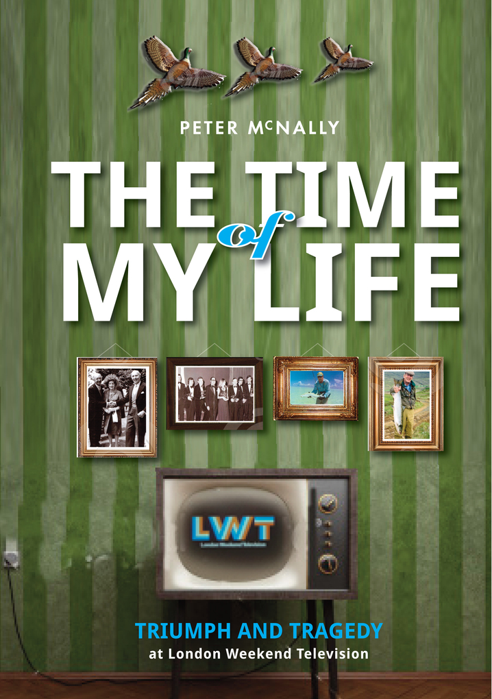 The Time of My Life als eBook Download von Peter McNally - Peter McNally