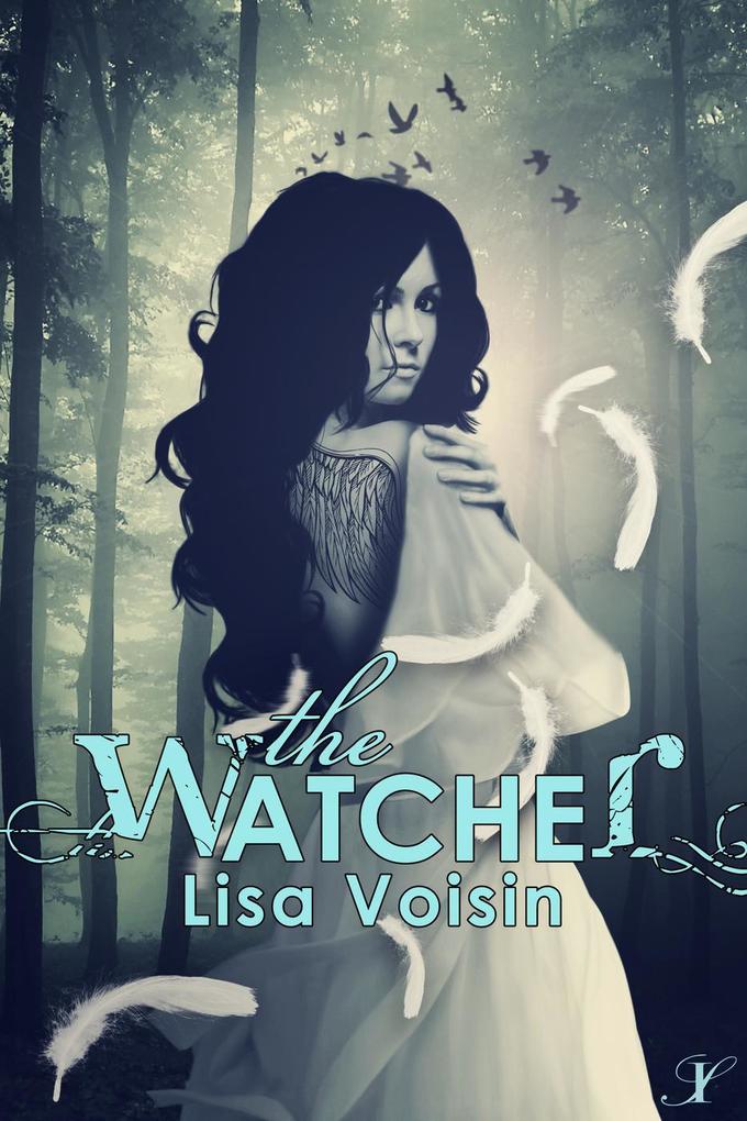The Watcher (The Watcher Saga, #1) - Lisa Voisin