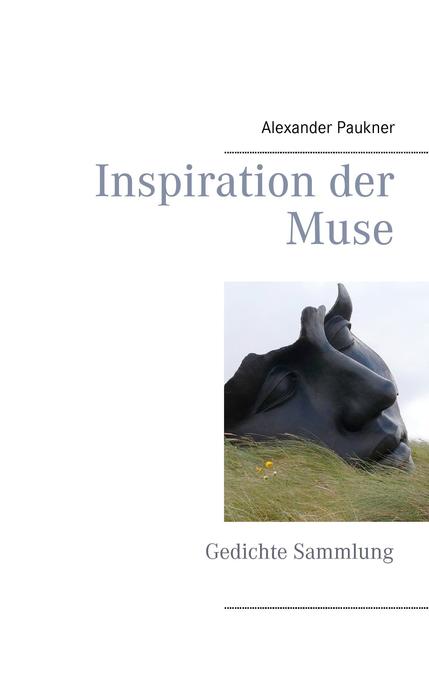 Inspiration der Muse als Buch von Alexander Paukner - Alexander Paukner