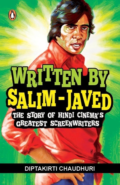 Written by Salim-Javed als eBook Download von Diptakirti Chaudhuri - Diptakirti Chaudhuri