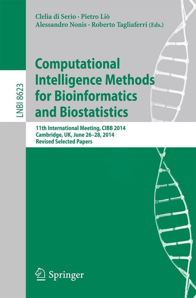 Computational Intelligence Methods for Bioinformatics and Biostatistics als eBook Download von