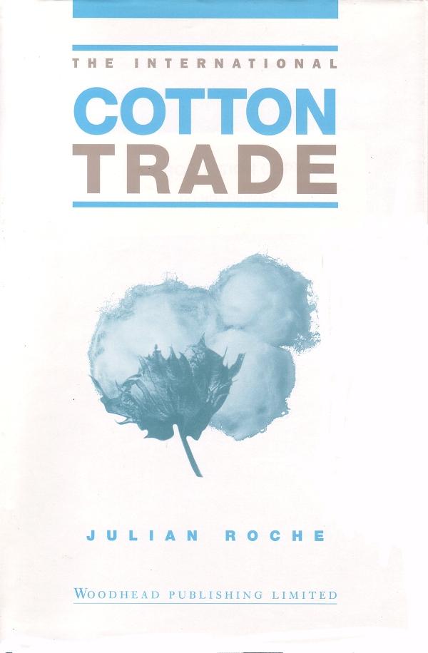 The International Cotton Trade als eBook Download von Julian Roche - Julian Roche