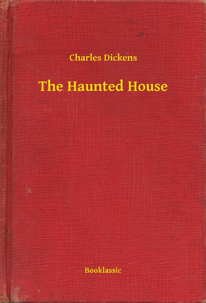 Haunted House als eBook Download von Charles Dickens - Charles Dickens