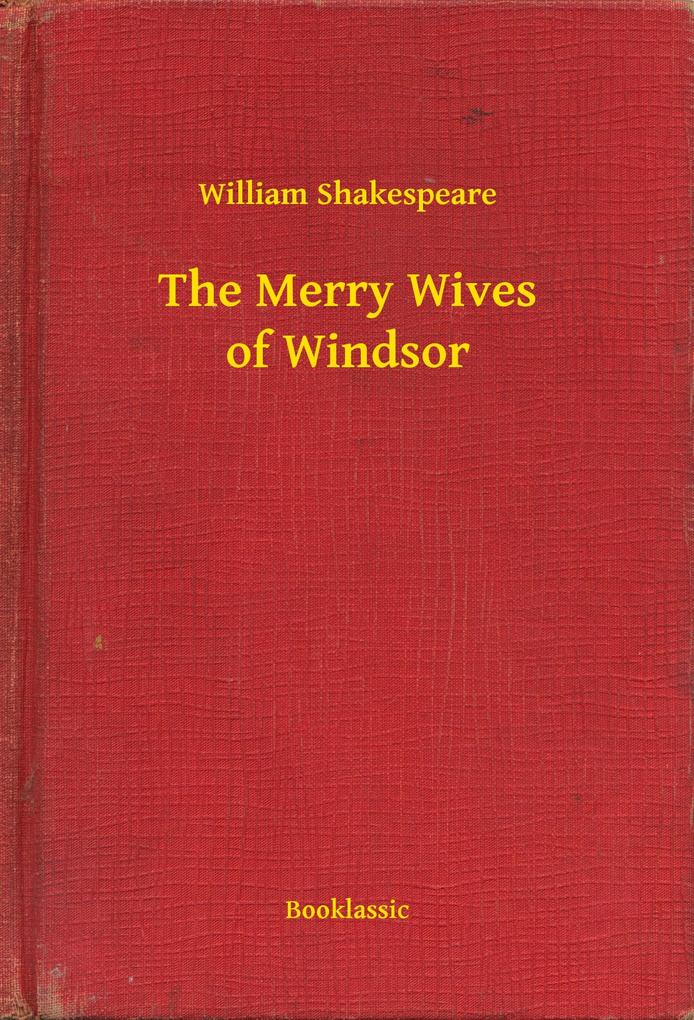 Merry Wives of Windsor als eBook Download von William Shakespeare - William Shakespeare