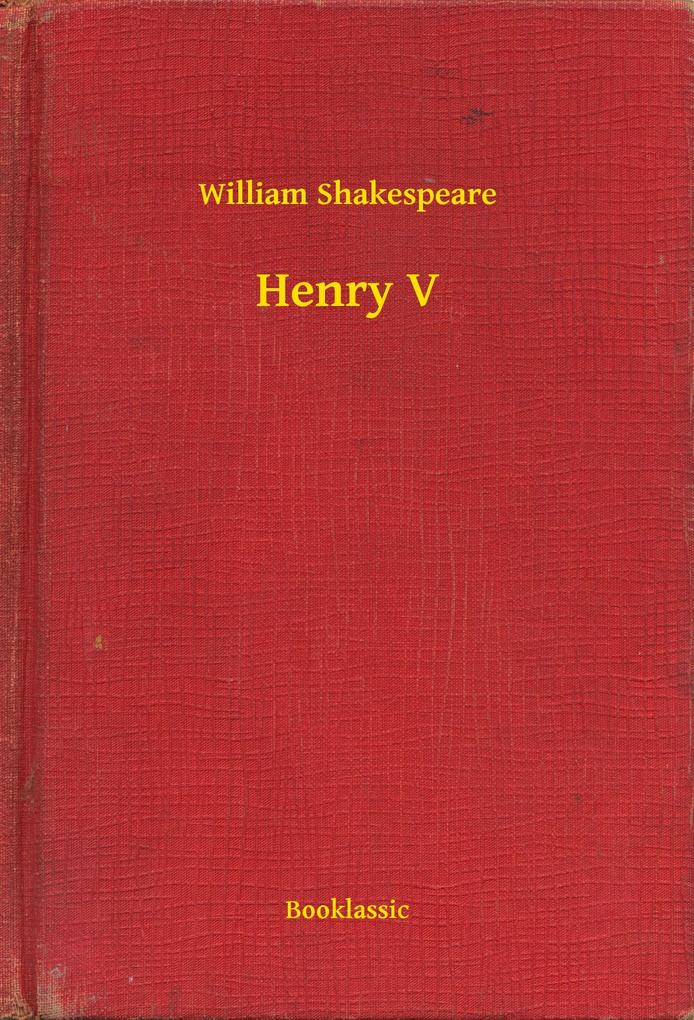 Henry V als eBook Download von William Shakespeare - William Shakespeare