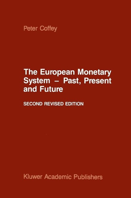 European Monetary System - Past, Present and Future als eBook Download von P. Coffey - P. Coffey