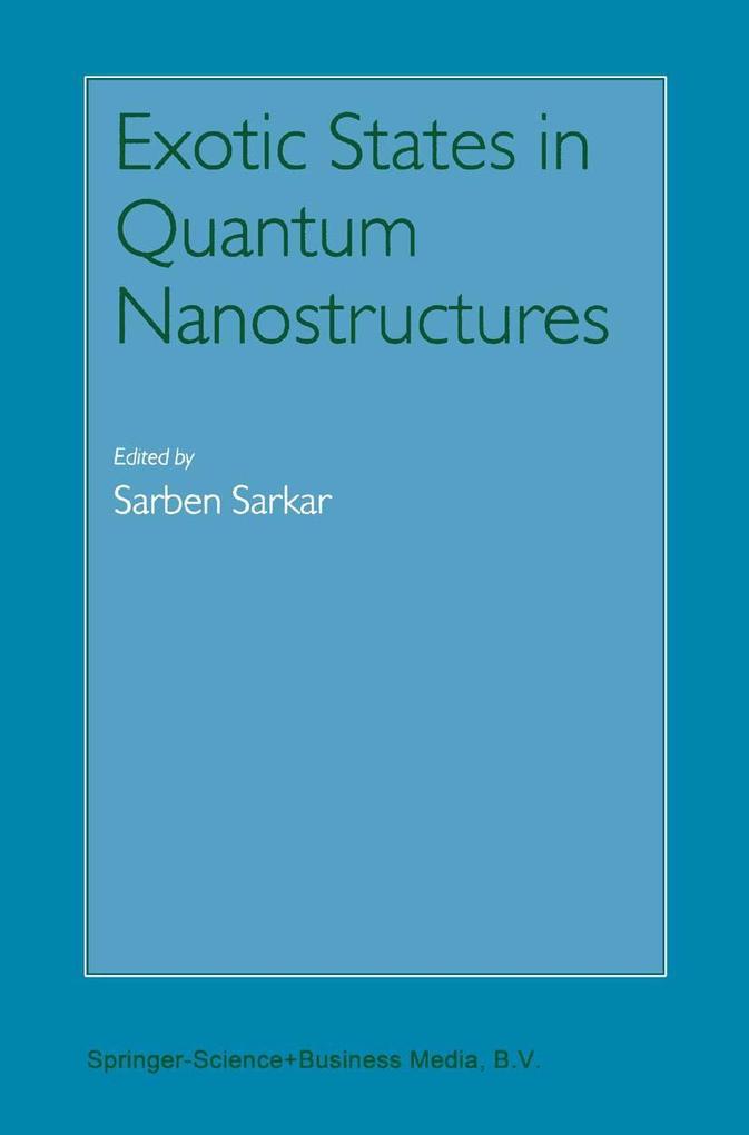 Exotic States in Quantum Nanostructures als eBook Download von