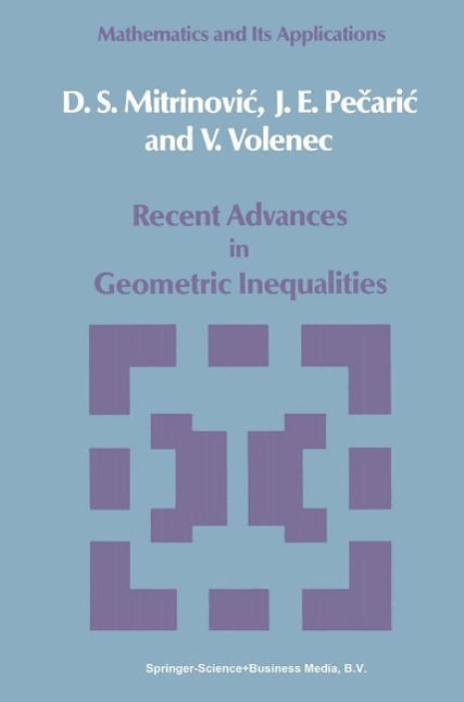 Recent Advances in Geometric Inequalities als eBook Download von Dragoslav S. Mitrinovic, J. Pecaric, V. Volenec - Dragoslav S. Mitrinovic, J. Pecaric, V. Volenec