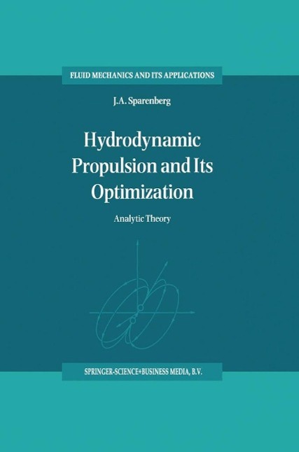 Hydrodynamic Propulsion and Its Optimization als eBook Download von J.A. Sparenberg - J.A. Sparenberg