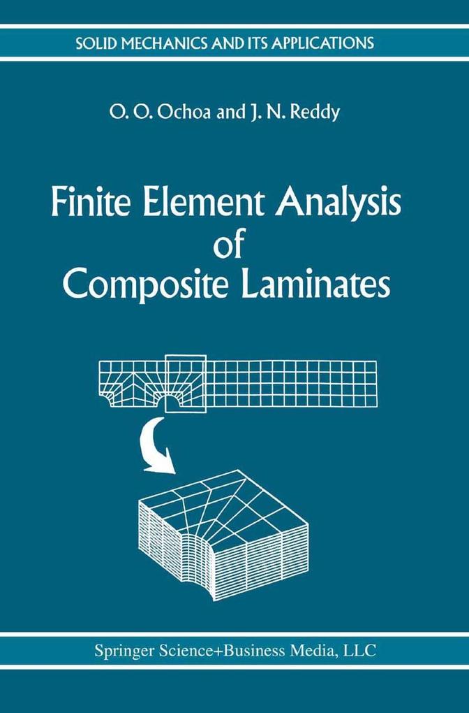 Finite Element Analysis of Composite Laminates als eBook Download von O.O. Ochoa, J.N. Reddy - O.O. Ochoa, J.N. Reddy