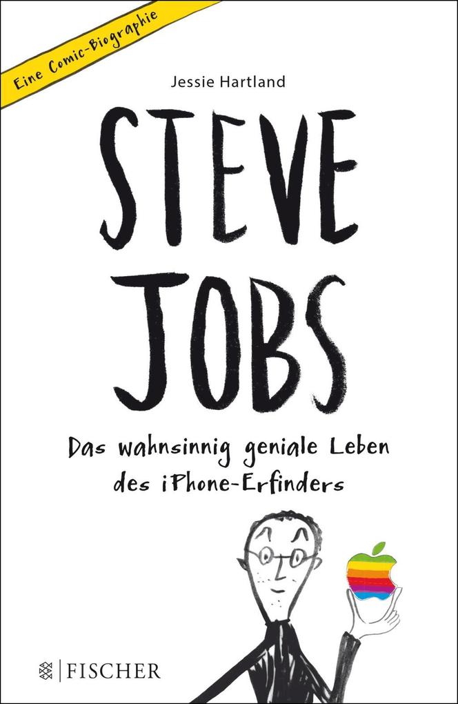 Steve Jobs ? Das wahnsinnig geniale Leben des iPhone-Erfinders. Eine Comic-Biographie