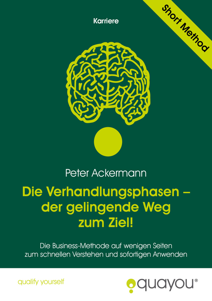 Die Verhandlungsphasen - der gelingende Weg zum Ziel! als eBook Download von Peter Ackermann - Peter Ackermann