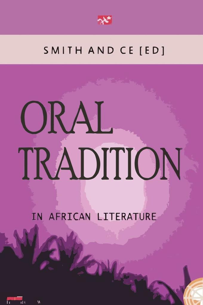 Oral Tradition in African Literature als eBook Download von
