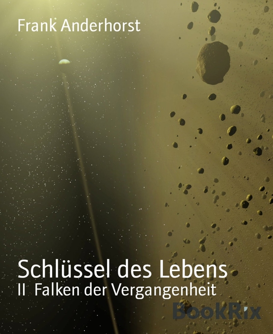 II Falken der Vergangenheit als eBook Download von Frank Anderhorst - Frank Anderhorst