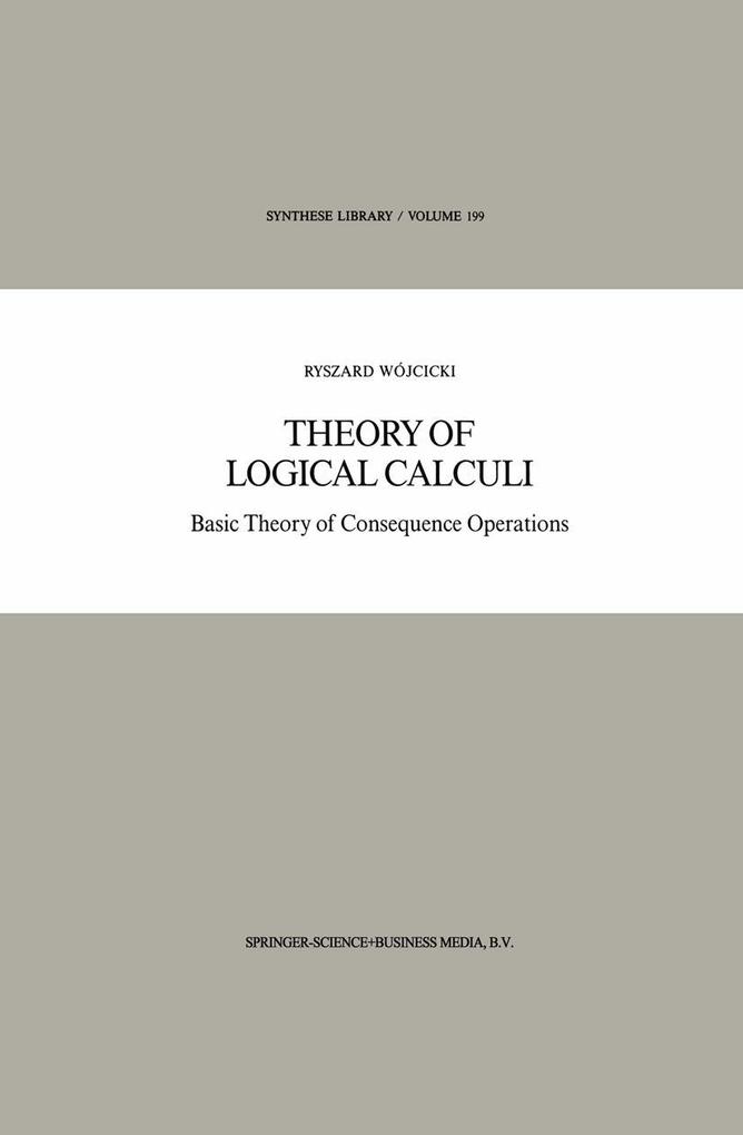 Theory of Logical Calculi als eBook Download von Ryszard Wojcicki - Ryszard Wojcicki