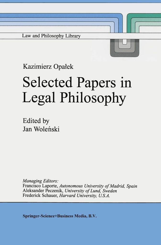 Kazimierz Opalek Selected Papers in Legal Philosophy als eBook Download von