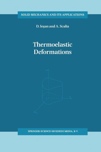 Thermoelastic Deformations als eBook Download von Dorin Iesan, Antonio Scalia - Dorin Iesan, Antonio Scalia