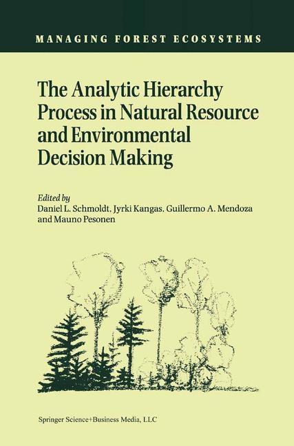 Analytic Hierarchy Process in Natural Resource and Environmental Decision Making als eBook Download von