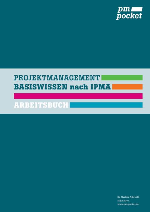 Projektmanagement Basiswissen nach IPMA (German Edition)
