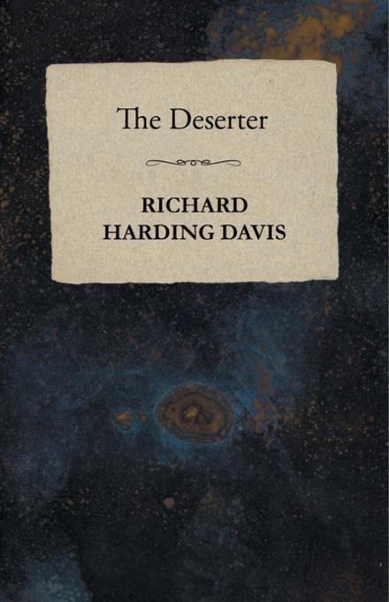 Deserter als eBook Download von Richard Harding Davis - Richard Harding Davis