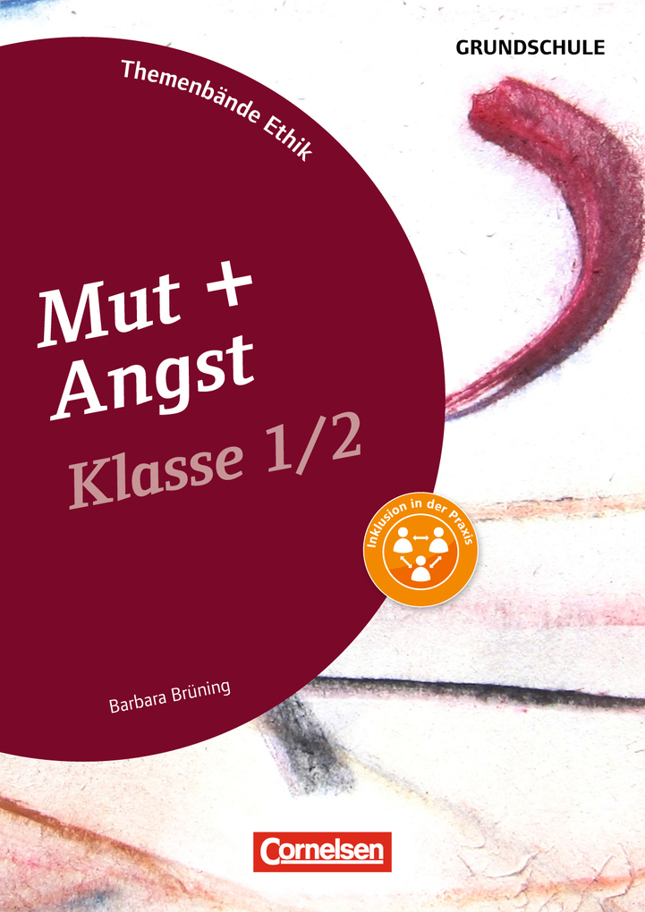 Themenbände Ethik Grundschule: Mut und Angst 1/2 als eBook Download von Barbara Brüning - Barbara Brüning