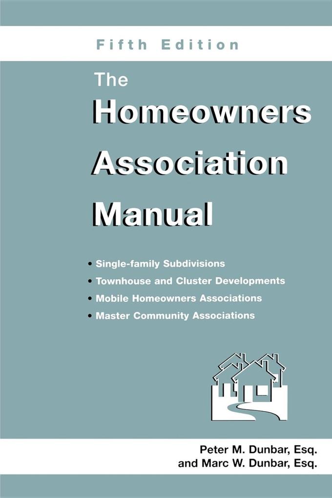 The Homeowners Association Manual als eBook Download von Marc W Dunbar - Marc W Dunbar