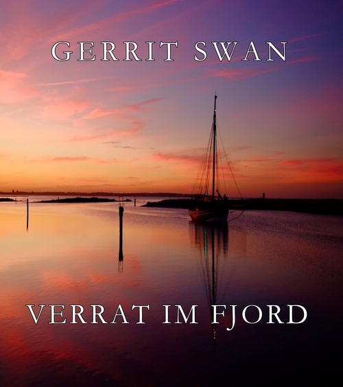 VERRAT IM FJORD als eBook Download von GERRIT SWAN - GERRIT SWAN