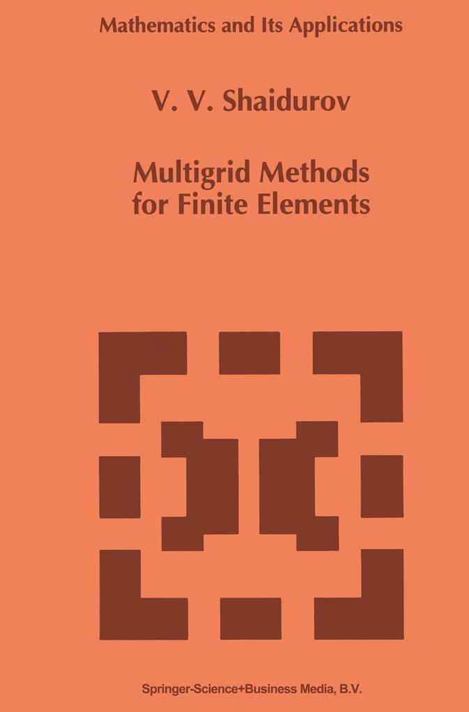 Multigrid Methods for Finite Elements als eBook Download von V.V. Shaidurov - V.V. Shaidurov