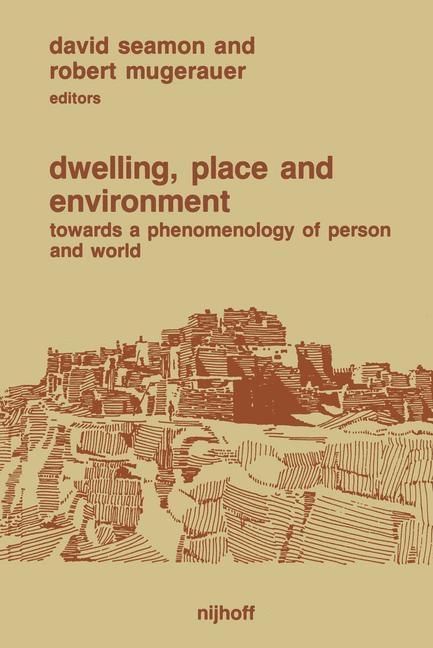 Dwelling, Place and Environment als eBook Download von