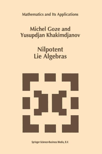 Nilpotent Lie Algebras als eBook Download von M. Goze, Y. Khakimdjanov - M. Goze, Y. Khakimdjanov