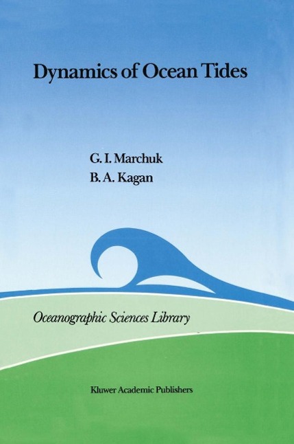 Dynamics of Ocean Tides als eBook Download von Guri I. Marchuk, B.A. Kagan - Guri I. Marchuk, B.A. Kagan